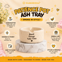 Patience Pot Ashtray
